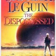 What follows is a spoiler laden discussion of the book The Dispossessed by Ursula K. Le Guin. Beware if youâ€™re worried about such things. Physicist Shevek leaves his homeworld to join physicist colleagues on the […]