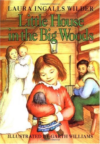 Little House: Laura’s Early Years (Laura Ingalls Wilder)