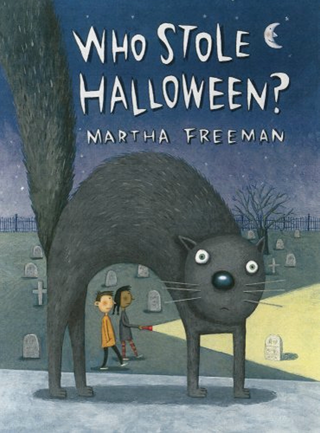 Who Stole Halloween? (Martha Freeman)